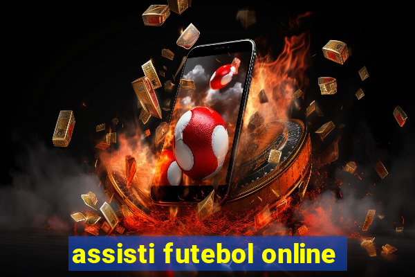 assisti futebol online